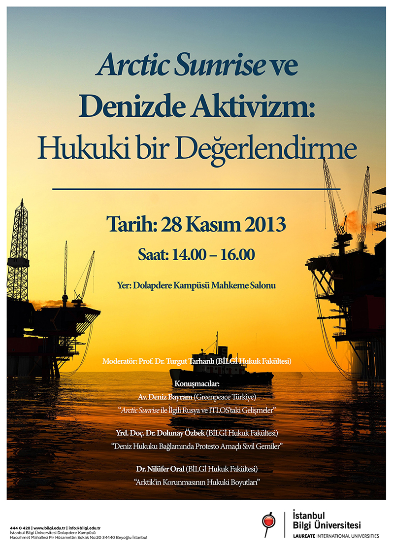 "Arctic Sunrise" ve Denizde Aktivizm: Hukuki bir Değerlendirme” Paneli, 28 Kasım 2013